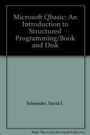 Microsoft Qbasic: An Introduction to Structured Programming/Book and Disk