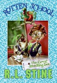 The Great Smelling Bee (Rotten School #2)