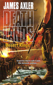 Desert Kings (Deathlands, Bk 81)