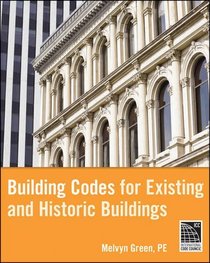 Building Codes for Existing and Historic Buildings