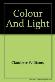 Colour and Light (Let's Explore Science)