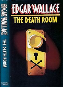 The Death Room: Strange and Startling Stories