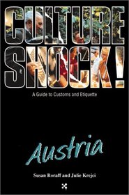 Culture Shock! Austria: A Guide to Customs & Etiquette