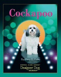 Cockapoo: Comprehensive Owner's Guide (Kennel Club Books Designer Dog)