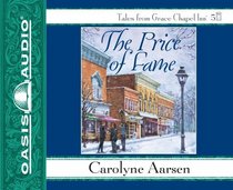 The Price of Fame (Tales from Grace Chapel Inn) (Audio CD) (Unabridged)