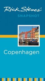 Rick Steves' Snapshot Copenhagen & the Best of Denmark (Rick Steves Snapshot)