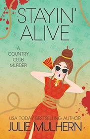 Stayin' Alive (The Country Club Murders)