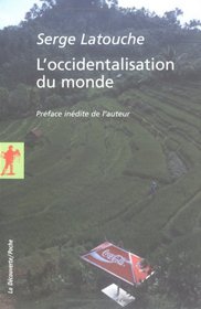 L'occidentalisation du monde (French Edition)