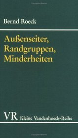 Aussenseiter, Randgruppen, Minderheiten: Fremde im Deutschland der fruhen Neuzeit (KLEINE VANDENHOECK REIHE) (German Edition)