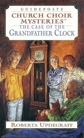 Church Choir Mysteries-The Case of the Grandfather Clock