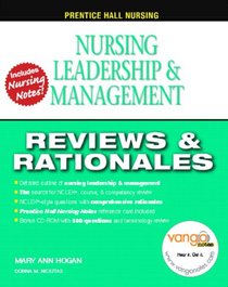 Prentice Hall Reviews and Rationales: Nursing Leadership, Management and Delegation (Prentice Hall Nursing Reviews & Rationales Series)