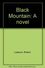 Black Mountain: A novel