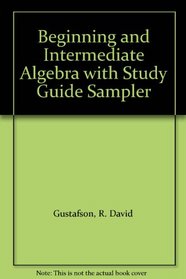 Beginning and Intermediate Algebra with Study Guide Sampler