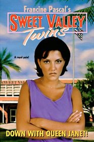 Down with Queen Janet! (Sweet Valley Twins)