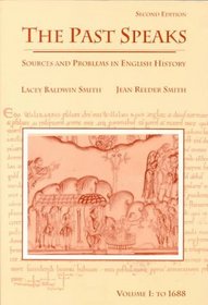 The Past Speaks: Sources and Problems in English History