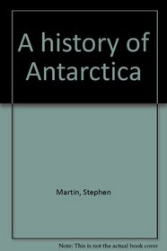A history of Antarctica