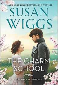 The Charm School (Calhoun Chronicles, Bk 1)