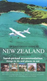 Greenwood Guide to New Zealand: Hand Picked Accomodation with Places to Eat and Things to Do (Greenwood Guides): Hand Picked Accomodation with Places to Eat and Things to Do (Greenwood Guides)