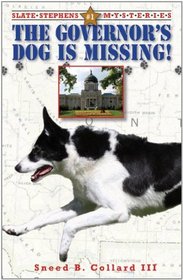 The Governor's Dog is Missing (Slate Stephens, Bk 1)