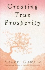 Creating True Prosperity