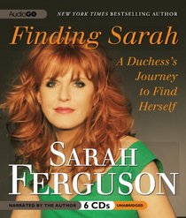 Finding Sarah: A Duchess's Journey to Find Herself (Audio CD) (Unabridged)