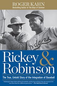 Rickey & Robinson: The True, Untold Story of the Integration of Baseball