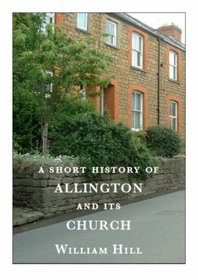A Short History of Allington and Its Church