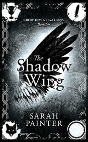 The Shadow Wing (Crow Investigations)