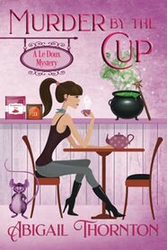 A Cup of Murder: a light-hearted, paranormal cozy mystery