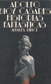 Historias fantasticas (El Libro de bolsillo ; 601 : Seccion literatura) (Spanish Edition)