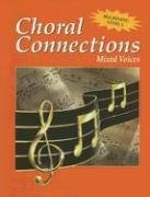Choral Connections, Level 2, Mixed, Student Edition