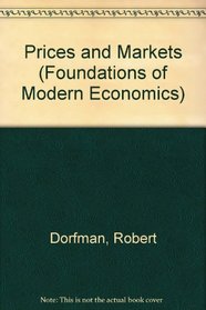 Prices and Markets (Foundations of Modern Economics)