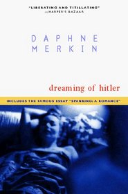 Dreaming of Hitler: Passions  Provocations