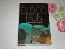 Blood Run: A Medical Suspense Novel