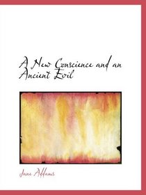 A New Conscience and an Ancient Evil