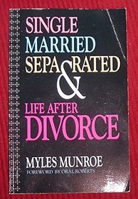 Single, married, separated, and life after divorce