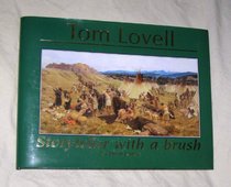 Tom Lovell : Storyteller with a Brush