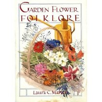 Garden Flower Folklore (Insiders Guide: Off the Beaten Path)