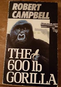 The 600 Pound Gorilla (Jimmy Flannery, Bk 2)