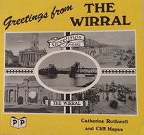 Greetings from the Wirral: A Pictorial History Through the Wirral's Past