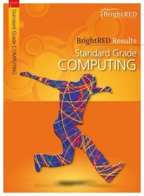 BrightRED Results: Standard Grade Computing (Bright Red Results)