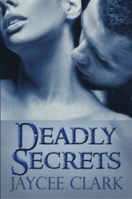 Deadly Secrets (Kinncaid Brothers) (Volume 5)