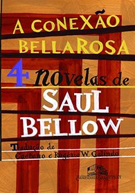 A Conexo Bellarosa. 4 Novelas (Em Portuguese do Brasil)