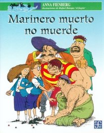 Marinero muerto no muerde (Spanish Edition)