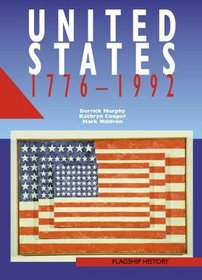 United States, 1776-1992 (Flagship History S.)