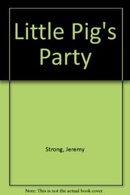 Little Pig's Party