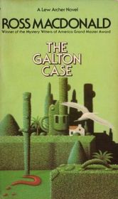 The Galton Case (Lew Archer, Bk 8)