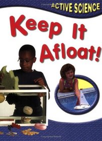 Keep it Afloat (Active Science)