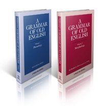 A Grammar of Old English, 2-volume set