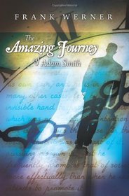 The Amazing Journey of Adam Smith